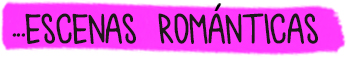 escenas romanticas
