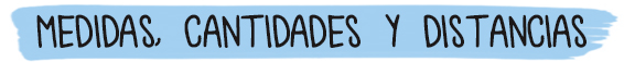 medidas cantidades distancias