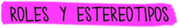roles y estereotipos