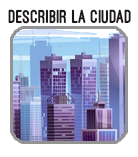 BOTON DESCRIBIR LA CIIDAD